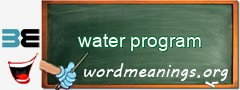 WordMeaning blackboard for water program